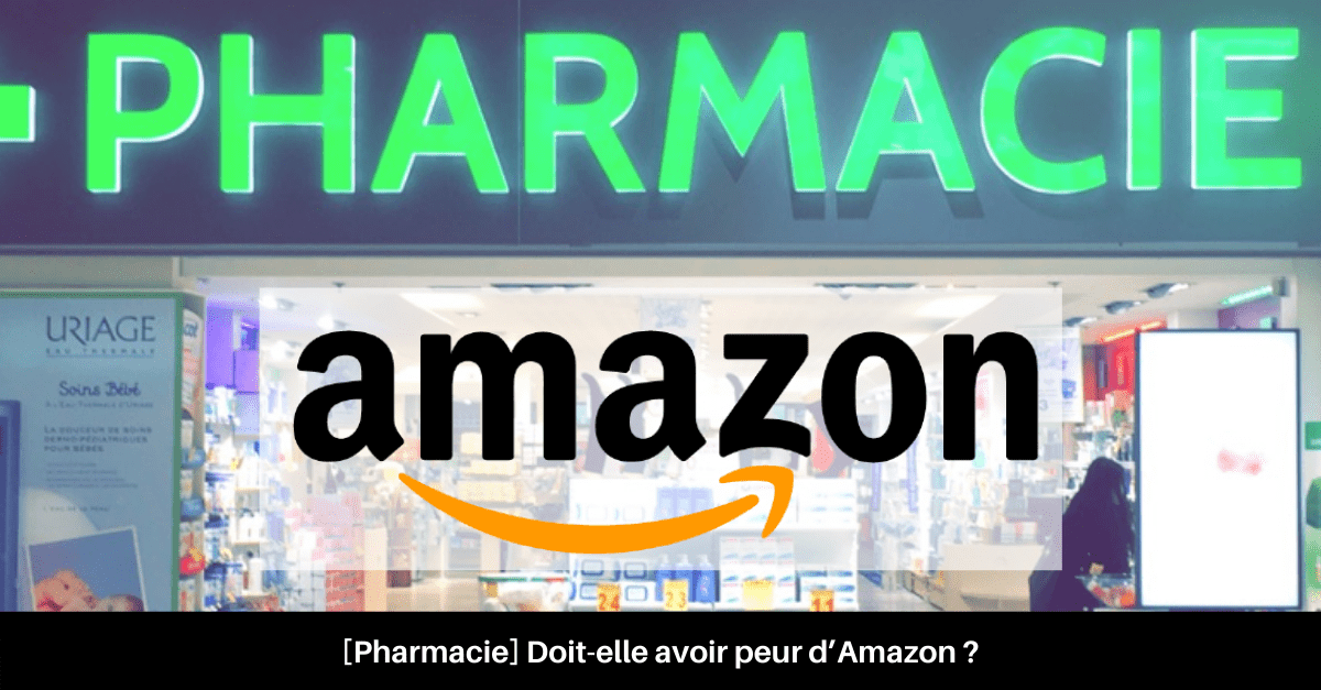 Pharmacie connectée vs Amazon